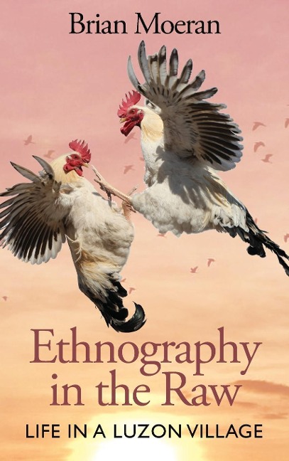 Ethnography in the Raw - Brian Moeran