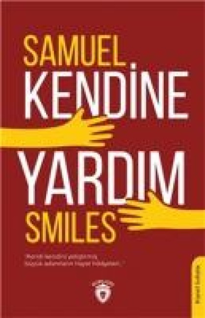 Kendine Yardim; - Samuel Smiles