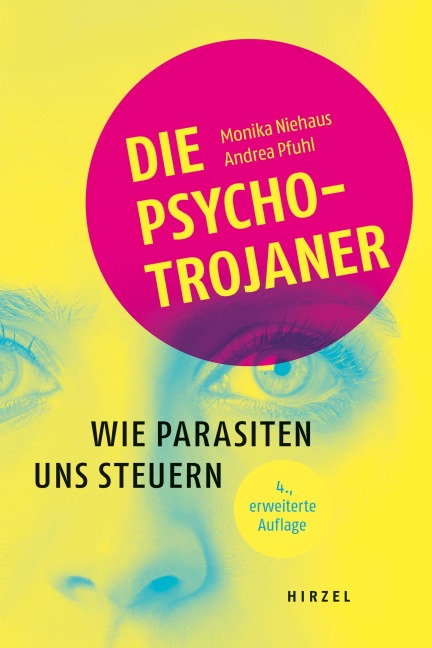 Die Psycho-Trojaner. Wie Parasiten uns steuern - Monika Niehaus, Andrea Pfuhl