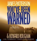 Cover-Bild zum Titel 'You've Been Warned' von 'James Patterson, Howard Roughan'