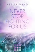 Never Stop Fighting For Us - Abella Mynd