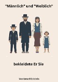 Cover-Bild zum Titel '"Männlich" und "Weiblich" bekleidete Er sie.' von 'Ismael Eckstein'