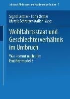 Wohlfahrtsstaat und Geschlechterverhältnis im Umbruch - 