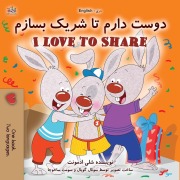 Cover-Bild zum Titel 'I Love to Share (Dari English Bilingual Edition)' von 'Shelley Admont, Kidkiddos Books'