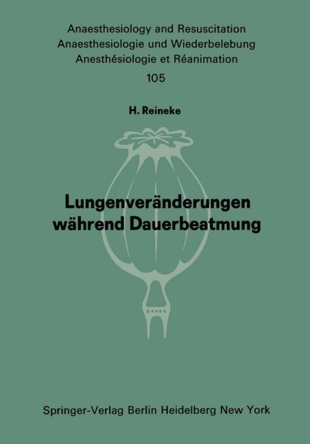 Lungenveränderungen während Dauerbeatmung - H. Reineke
