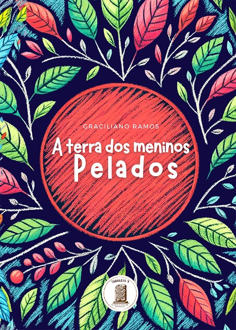 A Terra Dos Meninos Pelados - Graciliano Ramos