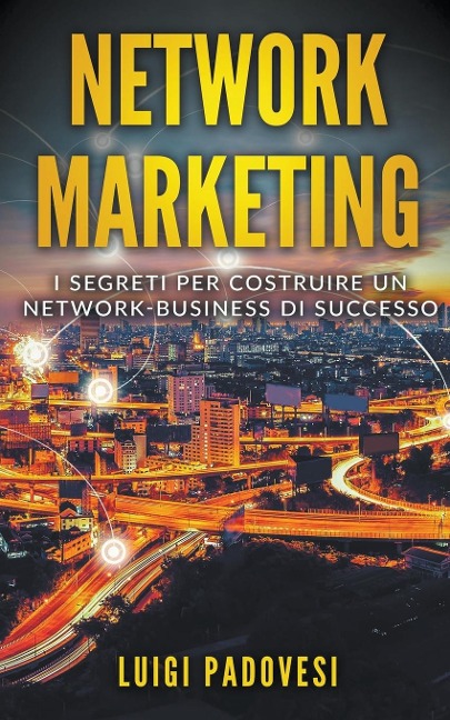 Network Marketing - Luigi Padovesi