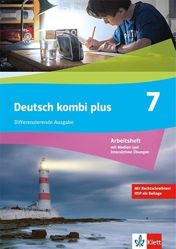 Deutsch kombi plus 7. Arbeitsheft mit Medien Klasse 7. Differenzierende Ausgabe - 