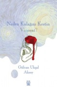 Cover-Bild zum Titel 'Neden Kulagini Kestin Vincent' von 'Gülcan Uksal Aksoy'