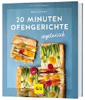 Cover-Bild zum Titel '20 Minuten Ofengerichte vegetarisch' von 'Marco Seifried'