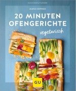 Cover-Bild zum Titel '20 Minuten Ofengerichte vegetarisch' von 'Marco Seifried'