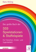 Cover-Bild zum Titel 'Das große Buch der 333 Spielstationen & Staffelspiele' von 'Hans Hirling'