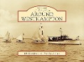Cover-Bild zum Titel 'Around Westhampton' von 'Meredith Murray'
