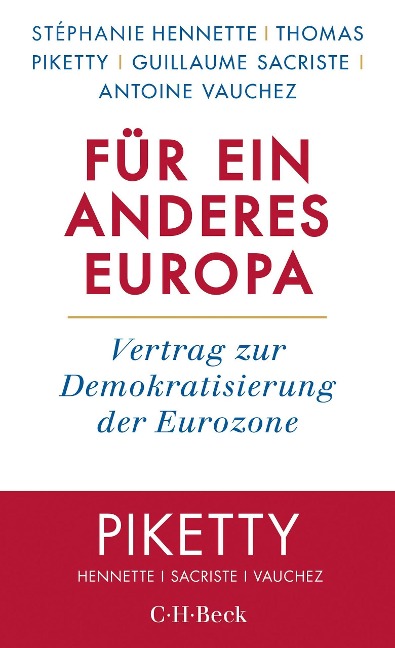 Für ein anderes Europa - Stéphanie Hennette, Thomas Piketty, Guillaume Sacriste, Antoine Vauchez