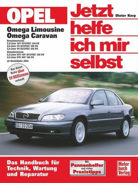 Opel Omega Limousine / Caravan. Jetzt helfe ich mir selbst - Dieter Korp