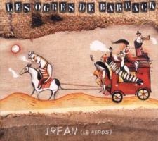 Irfan - Les Ogres De Barback