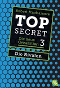 Cover-Bild zum Titel 'Top Secret. Die Rivalen' von 'Robert Muchamore'