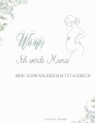 Cover-Bild zum Titel 'WOW Ich werde Mama' von 'Lina Linares'