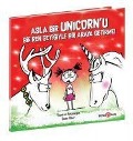 Asla Bir Unicornu Bir Ren Geyigiyle Bir Araya Getirme - Diane Alber