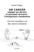 Cover-Bild zum Titel 'Un cancer négligé qui décime la jeunesse africaine' von 'Laurent Tagne'