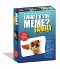 Cover-Bild zum Titel 'What Do You Meme - Family Edition (US)' von 'What Do You Meme'