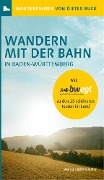 Cover-Bild zum Titel 'Wandern mit der Bahn in Baden-Württemberg' von 'Dieter Buck'
