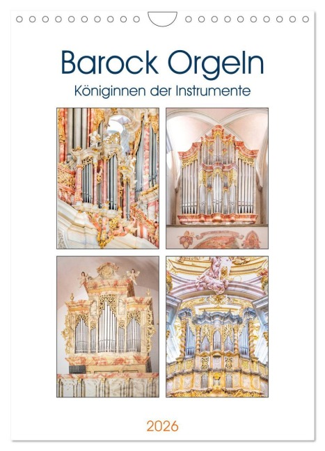 Barock Orgeln, Königinnen der Instrumente (Wandkalender 2026 DIN A4 hoch), CALVENDO Monatskalender - Bodo Schmidt