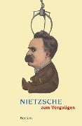Cover-Bild zum Titel 'Nietzsche zum Vergnügen' von ''