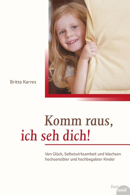 Komm raus, ich seh dich! - Britta Karres