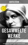 Cover-Bild zum Titel 'Gesammelte Werke: Philosophische Werke, Religiöse Essays & Autobiografische Schriften' von 'Edith Stein'