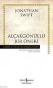 Alcakgönüllü Bir Öneri - Jonathan Swift