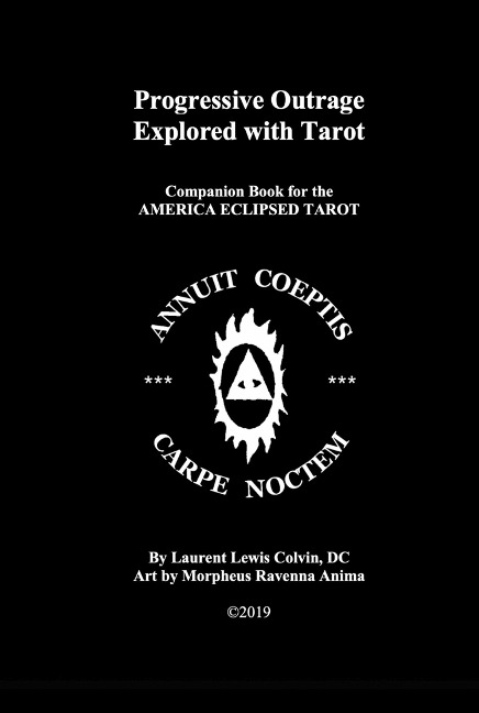 Progressive Outrage Explored with Tarot - Laurent Lewis Colvin Dc