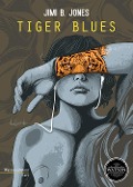 Tiger blues - Jimi B. Jones