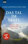 Cover-Bild zum Titel 'Das Tal im Nebel' von 'Lenz Koppelstätter'