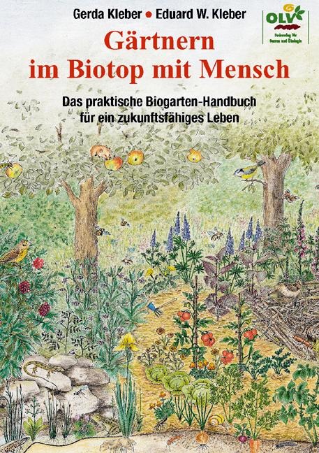 Gärtnern im Biotop mit Mensch - Eduard W. Kleber, Gerda Kleber