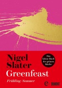 Cover-Bild zum Titel 'Greenfeast: Frühling / Sommer' von 'Nigel Slater'