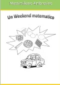 Un weekend matematico - Massimiliano Ambrosino