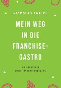 Mein Weg in die Franchise-Gastro - Nickolas Emrich