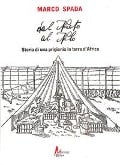 Cover-Bild zum Titel 'Dal Niceto al Nilo. Storia di una prigionia in terra d'Africa' von 'Marco Spada'