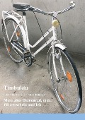 Cover-Bild zum Titel 'Mein altes Damenrad, mein Führerschein und Ich' von 'Herr Timbuktu'