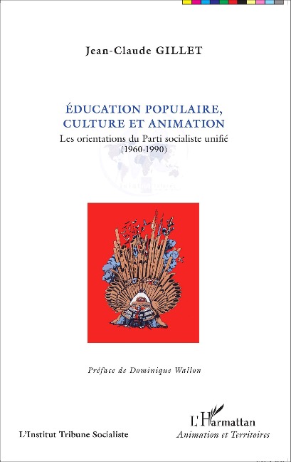 Éducation populaire, culture et animation - Jean-Claude Gillet
