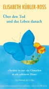 Cover-Bild zum Titel 'Über den Tod und das Leben danach' von 'Elisabeth Kübler-Ross'
