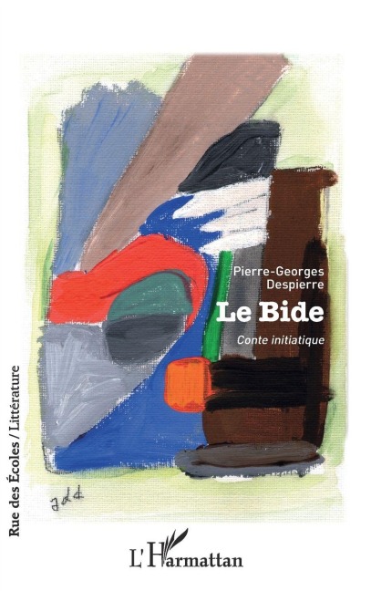 Le bide - Pierre-Georges Despierre