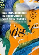 Cover-Bild zum Titel 'Das Entscheidende in jeder Schule sind die Menschen' von 'Andreas Reinke'