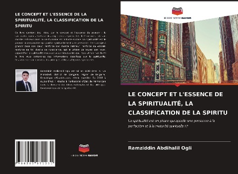 LE CONCEPT ET L'ESSENCE DE LA SPIRITUALITÉ, LA CLASSIFICATION DE LA SPIRITU - Ramziddin Abdihalil Ogli