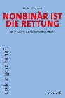  Nonbinär ist die Rettung