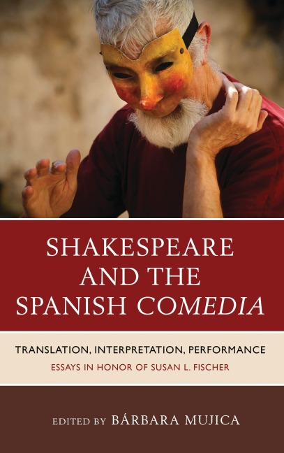 Shakespeare and the Spanish Comedia - 