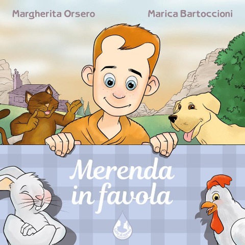 Merenda in favola - Margherita Orsero, Marica Bartoccioni