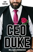 Cover-Bild zum Titel 'CEO Duke: Milliardärsromanze (CEO-Milliardäre, #1)' von 'Sam Toriford'