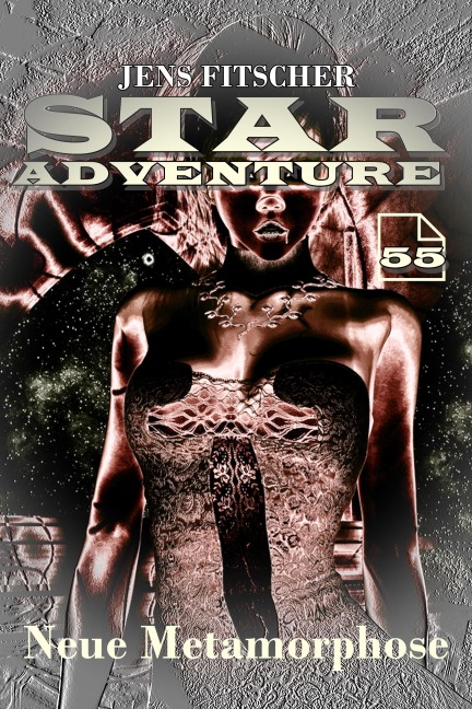 Neue Metamorphose (STAR ADVENTURE 55) - Jens Fitscher